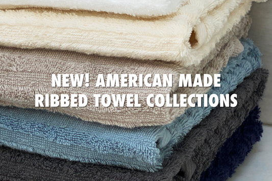 NEW! American Made Ribbed Towel Collections