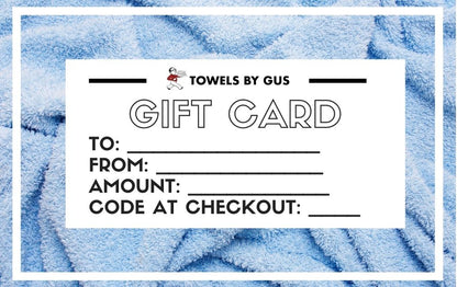 Towels By GUS - Gift Cards